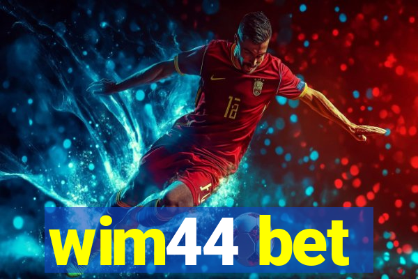 wim44 bet